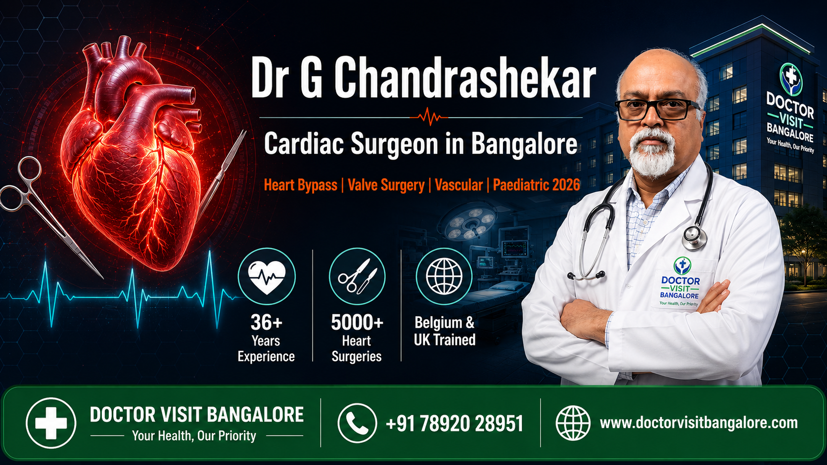 Dr G Chandrashekar Cardiac Surgeon Bangalore — Doctor Visit Bangalore Dr G Chandrashekar — Cardiothoracic and Vascular Surgeon in Bangalore CTVS Specialist Doctor Visit Bangalore